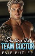 Pucking the Team Doctor: An Off-Limits Surprise Baby Hockey Romance by Evie Butler