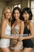Off-Campus House Harem 3: An older/younger unexpected harem story by Sandy Laine