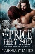 The Price They Paid: Interracial Fated Mates Romance by Mahogany Jaimes