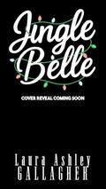 Jingle Belle by Laura Ashley Gallagher