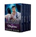 Magick, Moonlight & Mayhem by Selene Wilde