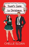 Vixen's Guide to Christmas by Chelle Sloan