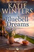 Bluebell Dreams (The Bluebell Cove #1) by Katie Winters