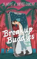 Breakup Buddies by J.J. Arias
