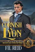 The Cornish Lyon: The Lyon's Den Connected World by Fil Reid