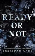READY OR NOT: A Dark Stalker Romance (Hide and Seek #2) by Sheridan Anne