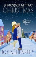 A Merry Little Christmas by Joy N. Hensley