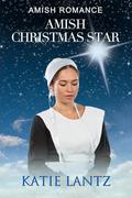Amish Christmas Star by Katie Lantz
