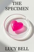 The Specimen by Lucy Bell