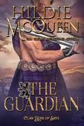 The Guardian (Clan Ross of Skye #5) by Hildie McQueen