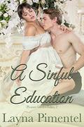 A Sinful Education: Pleasure Garden Follies, 2 by Layna Pimentel