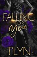 Falling For You by T'Lyn