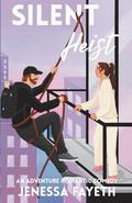 Silent Heist: A adventurous Christmas Romantic Comedy by Jenessa Fayeth