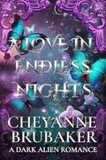 A Love in Endless Nights (Beasts of Desire #1) by Cheyanne Brubaker