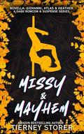 Missy & Mayhem: A Hilarious, Spicy Ghost Mask Wearing, Golden Retriever Stalker & Sweet Gang Boss, Dark Romcom Suspense Series (Gangsters Paradise #8) by Tierney Storer