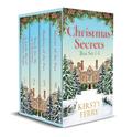 CHRISTMAS SECRETS BOX SET BOOKS 1–4: Four festive timeslip romances to read by the fire by Kirsty Ferry