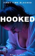 First Time Blacked—Hooked: A Young White Lawyer's Big Black Education in Submission — Interracial Age-Gap Domination & Humiliation by Molly Pike