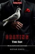 Craving The Sin: A Dark Forbidden Mafia Romance (Destiny of Gods #1) by Noyar Cecil