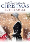 A Quiet Man for Christmas: Amish Romance by Ruth Bawell