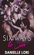 Six Ways to Sin by Danielle Lori