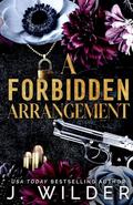A Forbidden Arrangement by J. Wilder