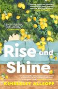 Rise and Shine by Kimberley Allsopp