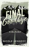 Final Goodbye by Nicole Kennedy