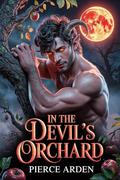 In The Devil's Orchard by Pierce Arden