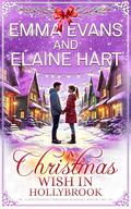 A Christmas Wish in Hollybrook: A Small-Town Clean Holiday Romance by Emma Evans