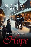 Hannah's Christmas Hope (Amish Christmas Romances 2025 #3) by Naomi Troyer