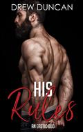 His Rules: An Erotic Duo by Drew Duncan