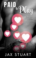 Paid to Play by Jax Stuart