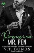 Possessive Mr. Pen (Brutal Billionaire Bosses #4) by V.T. Bonds