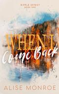When I Come Back by Alise Monroe