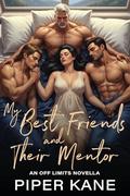 My Best Friends and Their Mentor by Piper Kane