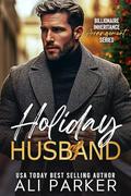 Holiday Husband by Ali Parker