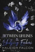 Between Lifelines & Undying Embers (The Charlotte Socials #2) by Haleigh Falcon