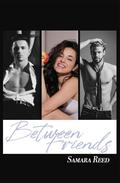 Between Friends - Black Friday bonus content special by Samara Reed