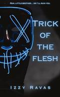 Trick of the Flesh: A Taboo Halloween Dark Romance by Izzy Ravas