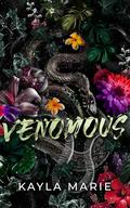 Venomous (Visceral Love Duet #2) by Kayla Marie