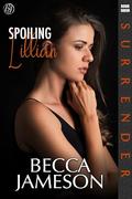 Spoiling Lillian (Surrender #16) by Becca Jameson