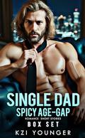 Single-Dad Romance Spicy Age-Gap Short Stories Box Set: Sexy Nanny, Curvy Plus-Size Girl, 3 Hot Smut-Filled Books (Forbidden & Filthy Standalone Novels #1) by Kzi Younger