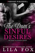 The Dom's Sinful Desires (The Doms of Madison County #9) by Lila Fox