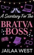 A Secretary for the Bratva Boss: Holidays with the Bratva by Jailaa West