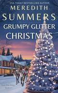 Grumpy Glitter Christmas by Meredith Summers