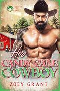 Her Candy Cane Cowboy by Zoey Grant