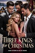 Three Kings for Christmas by Ellie Rowe