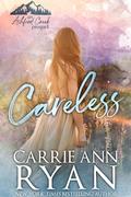 Careless (Ashford Creek #.5) by Carrie Ann Ryan
