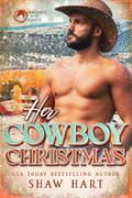 Her Cowboy Christmas by Shaw Hart