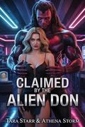 Claimed by the Alien Don by Athena Storm
